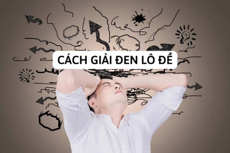 Cach Giai Den Lo De Hoa Giai Van Xui Gieo Lai May Man