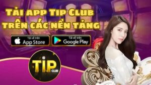 Huong Dan Tai App Tipclub Tren iOS Va Apk De Dang